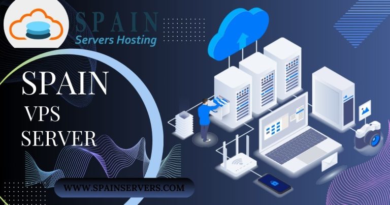 Spain VPS Server Hosting Service – Offer Flexibility to Install Software